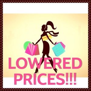I JUST LOWERED MY PRICES!